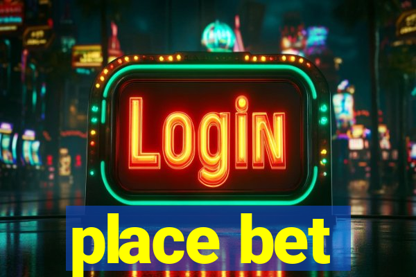 place bet